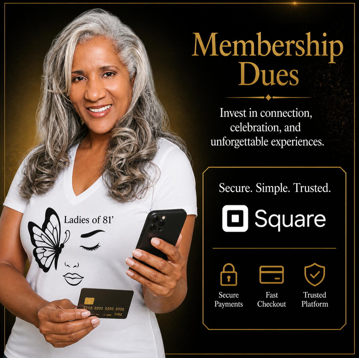 Membership Dues Secure Your Place in the Sisterhood.